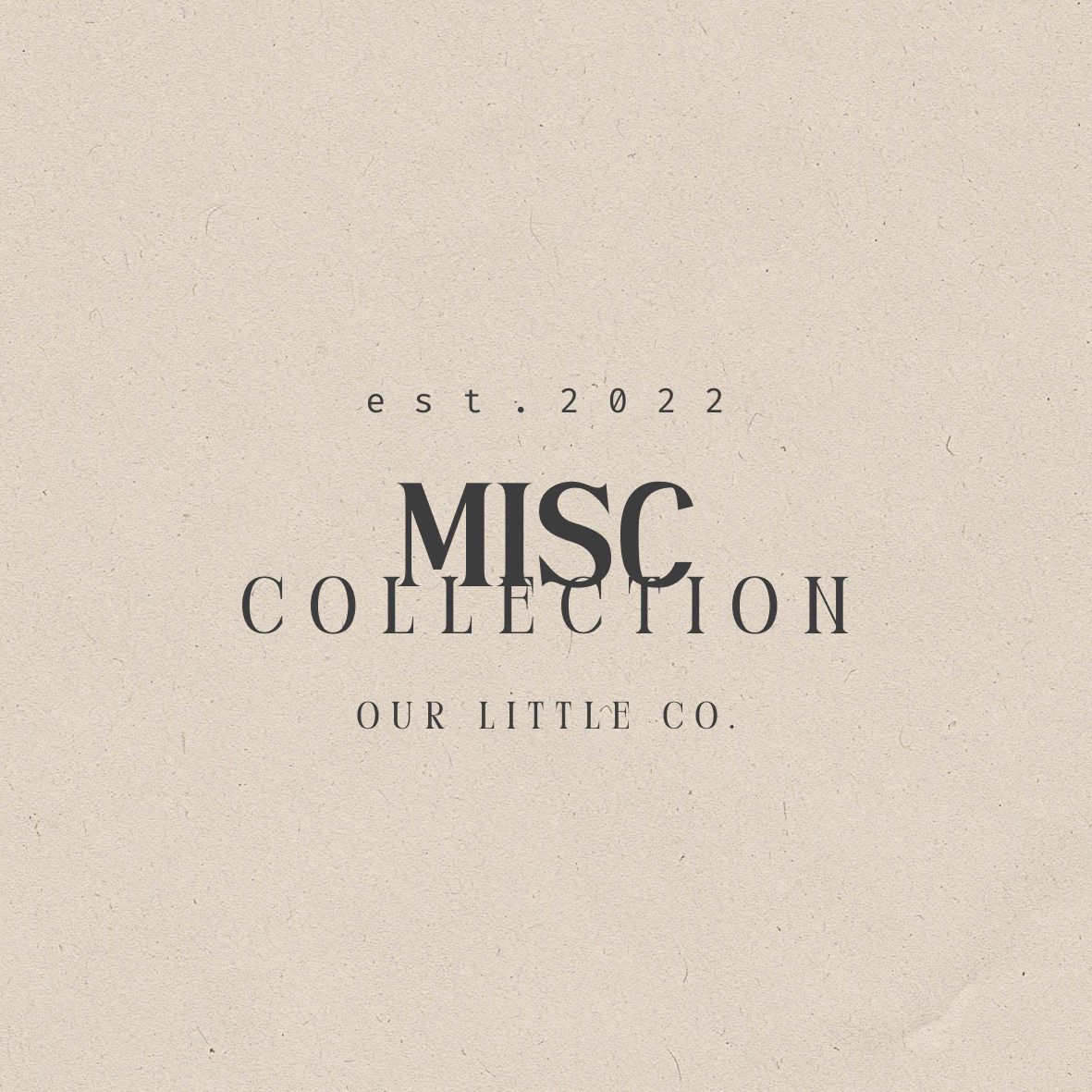 MISC.